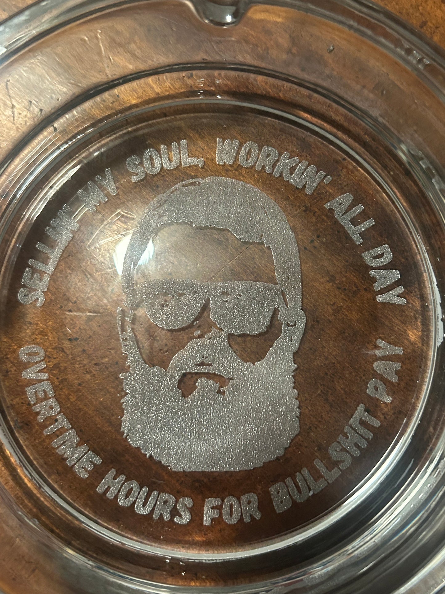 Workin’ all day Ashtray